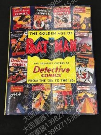 THEIFDB嶺漪7368荷蘭GOLDEN AGE OF BATMAN　THE GREATEST COVERS OF Detective COMICS FROM THE '30s TO THE '50s