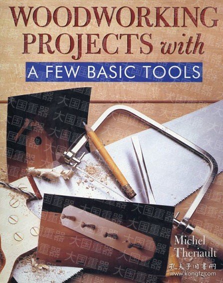 Woodworking Projects With a Few Basic Hand Tools  Michel Sterling Pub Co Inc Woodworking Projects With a Few Basic Hand Tools