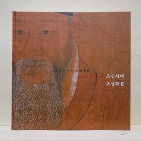 《朝鲜时代肖像画3》图录一册，韩英双语，朝鲜时代，朝鲜王朝（1392年—1911年），又称李氏朝鲜，简称李朝，是朝鲜半岛历史上最后一个统一封建王朝，李成桂，李成桂（1335年10月27日－1408年6月18日），朝鲜王朝的开国君主（1392年—1398年在位）。本贯全州李氏，出生于元朝双城总管府，蔡勇信，朝鲜英祖，《韩服男子》