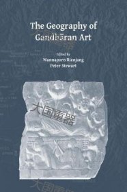 《The Geography of Gandhāran Art》  annaporn Archaeopress Archaeolog The Geography of Gandhāran Art