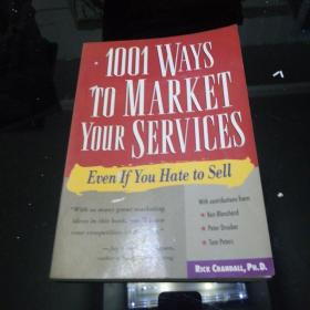 1001 Ways to Market Your Services : For People Who Hate to Sell