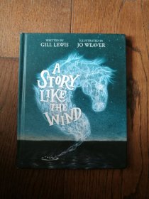 A STORY LIKE THE WIND（英文原版。一个像风一样的故事。24开。2018）