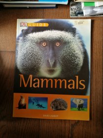 DK GUIDE Mammals（英文原版。DK指南：哺乳动物。大16开。2003）