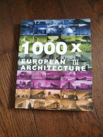 1000 X ：EUROPEAN ARCHITECTURE（英文原版，1000 X：欧洲建筑3）