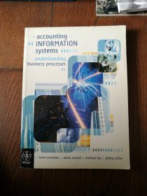 accounting INFORMATION systems : Understanding Business Processes（英文原版。会计信息系统：理解业务流程。大16开。书内有少许划线。2005）