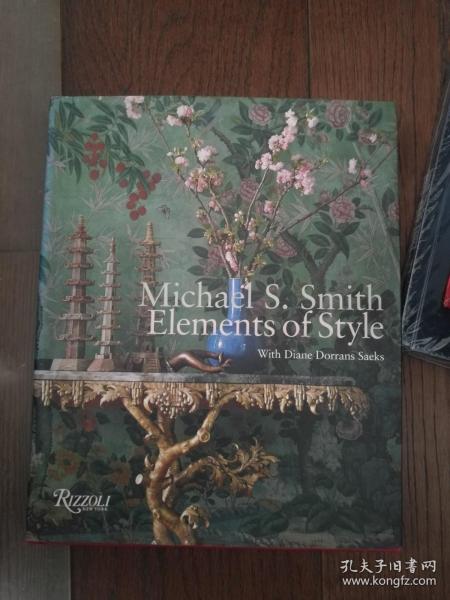 Michael S. Smith Elements of Style（英文原版。迈克尔·史密斯风格元素）