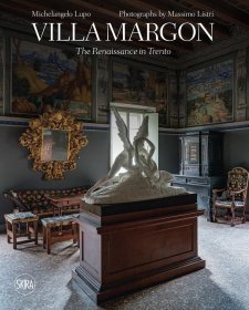 Villa Margon The Renaissance In Trento 马贡别墅 特伦托的文艺复兴