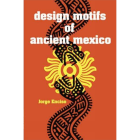 Design Motifs of Ancient Mexico 进口艺术 古代墨西哥的设计图案