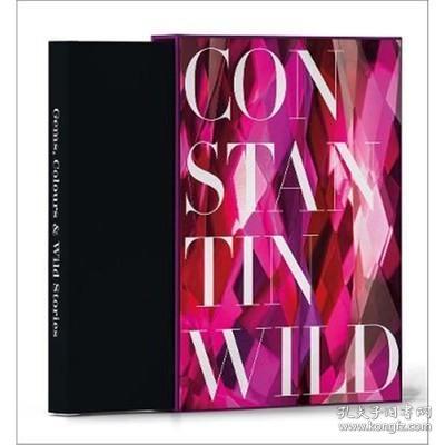 Gems Colours Wild Stories : 175 Years of Constantin Wild 进口艺术 宝石 色彩与狂野故事