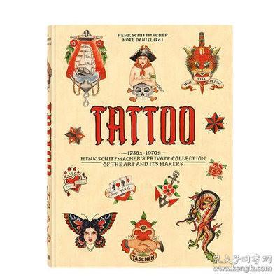 TATTOO.Henk Schiffmacher 纹身式样:亨克·席夫马赫1730至1970年代的私人收藏英文原版书文身历史图形图案