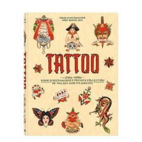 TATTOO.Henk Schiffmacher 纹身式样:亨克·席夫马赫1730至1970年代的私人收藏英文原版书文身历史图形图案