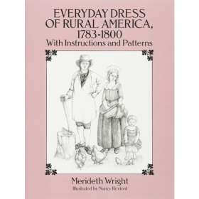 The Everyday Dress of Rural America 进口艺术 美国农村的日常服饰 1783-1800
