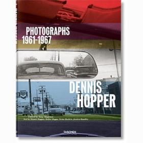 Dennis Hopper. Photographs丹尼斯·霍珀：照片1961 - 1967摄影艺术书籍集 进口原版图书