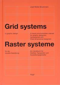 Grid Systems in Graphic Design：A Visual Communication Manual for Graphic Designers, Typographers and Three Dimensional Designers