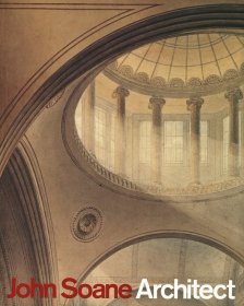 John Soane, Architect 进口艺术 建筑师约翰·索耐：把握空间与光线的大师