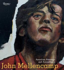 John Mellencamp American Paintings and Assemblages 约翰·梅伦坎普 美国绘画和组合  艺术绘画书籍