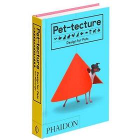 Pet-tecture: Design for Pets 给宠物的设计 进口原版图书