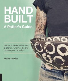 手工制作：陶艺家指南 Handbuilt, a Potter's Guide