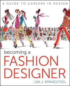 Becoming a Fashion Designer  成为一个时装设计师 第11版