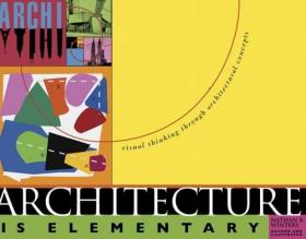 建筑是基本元素：建筑概念的视觉思考 进口艺术 Architecture is Elementary Nathan B Winters 建筑书籍