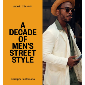 Men In this Town 进口艺术 这座城市的男人：十年来的男性街头时尚 服装设计