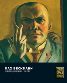 Max Beckmann: The Formative Years 进口艺术 马克斯·贝克曼：1915-25年的成长岁月