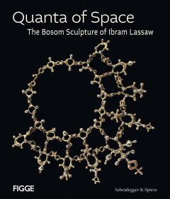 Quanta of Space 进口艺术 空间广度：伊布拉姆·拉索的怀抱雕塑