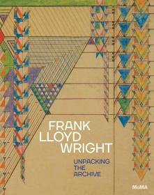 Frank Lloyd Wright 进口艺术 弗兰克·劳埃德·赖特：揭秘档案 美国建筑师 室内设计师