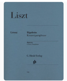 Rigoletto - Concert Paraphrase 进口艺术 李斯特 弄臣改编自威尔第的歌剧 音乐会演奏版本 钢琴带指法