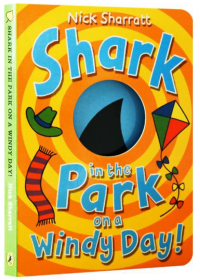 Nick Sharratt Shark in the Park on a Windy Day 公园里面有鲨鱼的大风天 鲨鱼公园系列儿童绘本 英文原版1-3岁