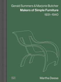 Gerald Summers & Marjorie Butcher: Makers Of Simple Furnitur 简约家具制造商 1931-1940