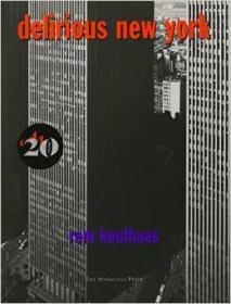 Delirious New York：A Retroactive Manifesto for Manhattan