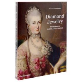 Diamond Jewelry: 700 Years of Glory and Glamour 进口艺术 钻石珠宝：700年的荣耀和魅力 钻石珠宝的辉煌历史