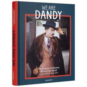 We are Dandy花花公子:全世界的优雅绅士 男士时尚服装设计搭配英文原版书籍搭配