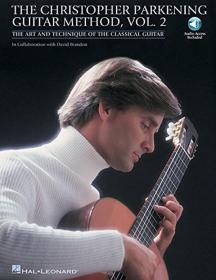 The Christopher Parkening Guitar Method Volume2: Intermediate to Upper 进口艺术 克里斯托弗帕克宁吉他方法