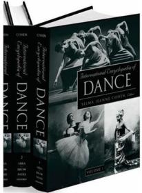 International Encyclopedia of Dance: 6-Volume Set Revised ed. Edition 国际舞蹈百科全书：6卷集修订版【处理可售】