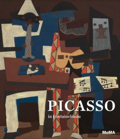 Picasso In Fontainebleau 进口艺术 毕加索在枫丹白露 The Museum of Modern Art 个人艺术家专著