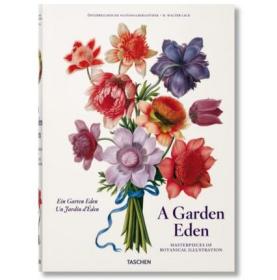 A Garden Eden. Masterpieces of Botanical Illustration 伊甸园：植物插图的杰作 植物学绘画研究画册进口书