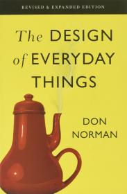 The Design of Everyday Things：Revised and Expanded Edition