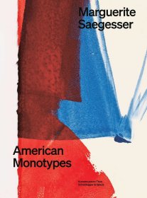 Marguerite Saegesser：American Monotypes 进口艺术 玛格丽特·赛格瑟：美国单型