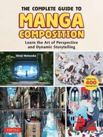 漫画构图完全指南：学习透视艺术和动态叙事 The Complete Guide to Manga Composition