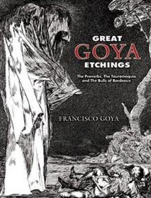 Great Goya Etchings 进口艺术 伟大的戈雅蚀刻