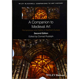 A Companion To Medieval Art 中世纪艺术指南：北欧罗马式和哥特式 进口艺术