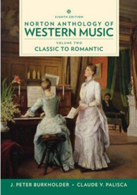 Norton Anthology of Western Music: Volume 2: Classic to Romantic  诺顿西方音乐选集：第2卷