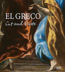 格列柯与北欧现代主义：剪切与粘 贴El Greco: Cut and Paste