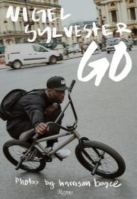 BMX车神奈杰尔 西尔维斯特 去 Nigel Sylvester Go 英文原版 Harrison Boyce