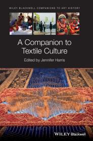 A Companion To Textile Culture  纺织文化指南