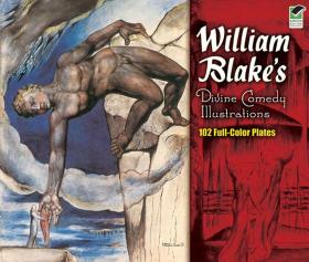 William Blake's Divine Comedy Illustrations 威廉布莱克的神圣喜剧插图：102个全彩色板块