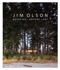 Jim Olson : Building * Nature * Art 吉姆奥尔森 进口艺术