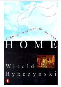 Home: A Short History of an Idea 家：一个想法的简短历史